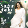 Sugar Baby (From "Thug Life") - A.R. Rahman, Alexandra Joy, Shuba, Sarath Santosh & Siva Ananth