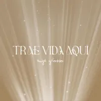 trae vida aquí