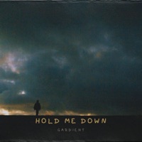 Hold Me Down - Single - Gardient