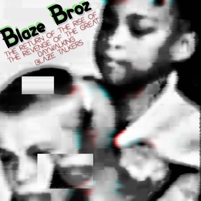 The Return of The Rise of The Revenge of The Great Daywalking Blaze Talkers (feat. Frank The Frog & Masta Murk) - Single