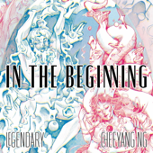 In the Beginning (from "Legendary")