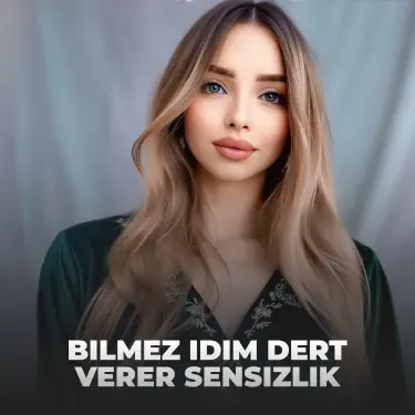 Bilmez Idım Dert Verer Sensizlik
