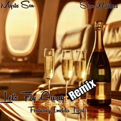 Let's Fly Away Remix - Single