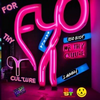 For Thy Culture - Single - OSO B3ST