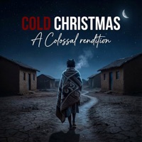 COLD CHRISTMAS: A Colossal rendition - EP - Colossal Music