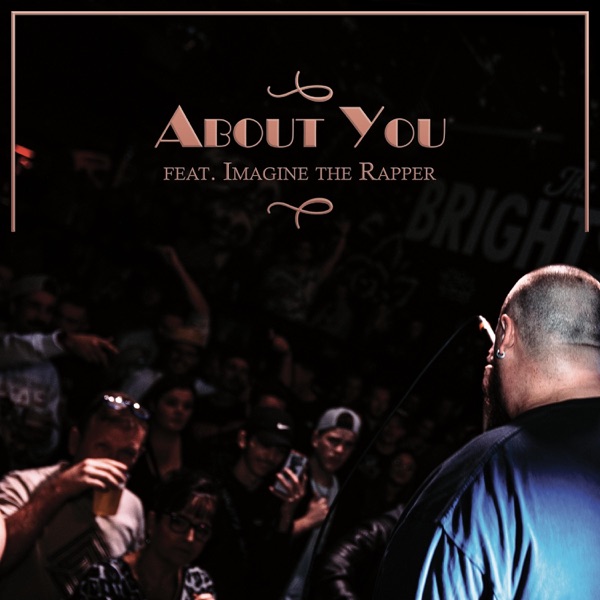 About You (feat. Imagine the Rapper)