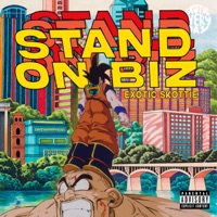 Stand On Biz - Single - Exotic Skottie