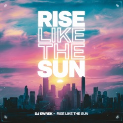 Rise Like the Sun