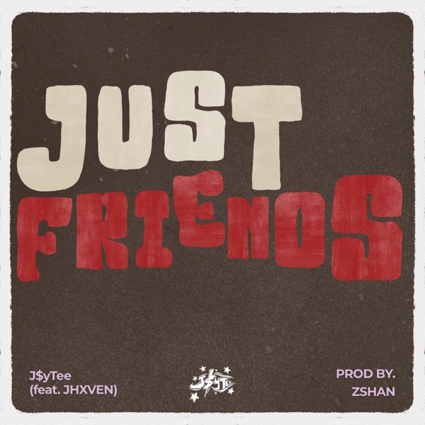 JUST FRIENDS (feat. JHXVEN)