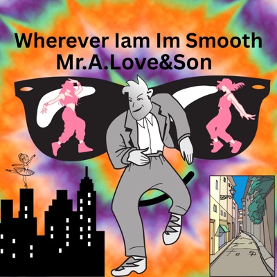Wherever Iam Im Smooth (feat. Dreamlife) - Single
