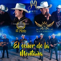 El Señor De La Montaña (En vivo) - Single - Alta Nobleza & El piloto y su estilo