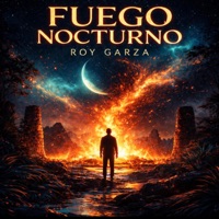 FUEGO NOCTURO - Single - Roy Garza