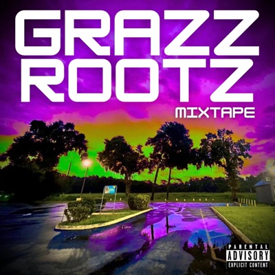GrazzRootz Mixtape
