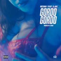 Gordo Gordo - Single - Mosta Man, TB -Rast & Lil Juvie
