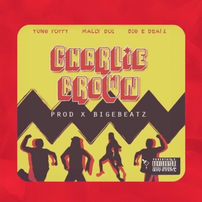 Hold Up Drop! (Charlie Brown) (feat. Yung Poppy & Mallyboi) - Single