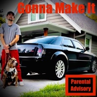 Gonna Make It - Single - Ambitious Ned