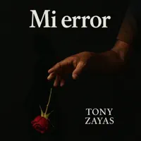 Equivocado amor — Tony Zayas