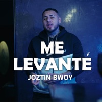Me Levanté - Single - Joztin Bwoy