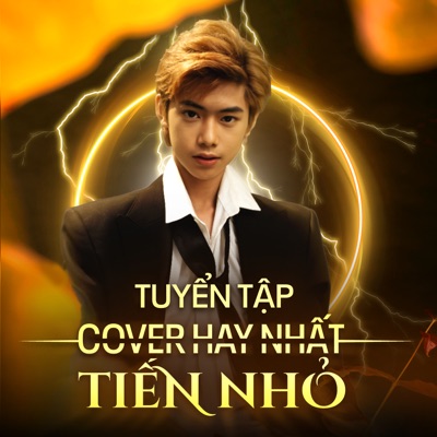 Tuyển Tập Cover Hay Nhất (feat. Tiến Nhỏ) - EP