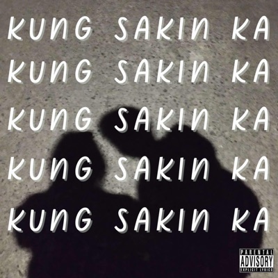 Kung Sakin Ka - Single
