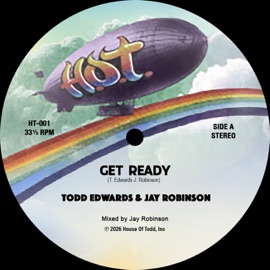 Get Ready Todd Edwards & Jay Robinson