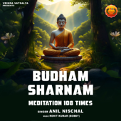 Budham Sharnam Meditation 108 Times