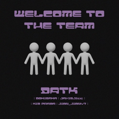 WELCOME TO THE TEAM (feat. DOKISAKA, Kid Prada, Jion_Jion47 & jaxisjicc) - Single