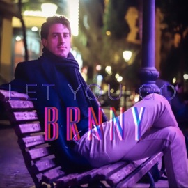 Let You Go BRNNY