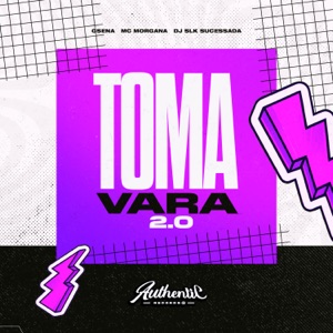 Toma Vara 2.0 (feat. Mc Morgana)
