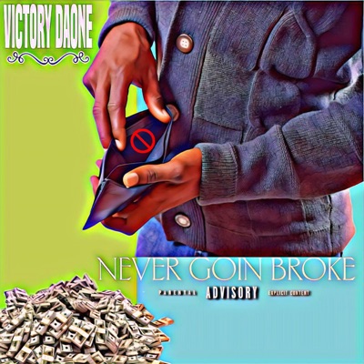 Never Goin Broke - Single
