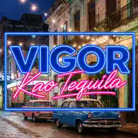 Kao Tequila — Vigor
