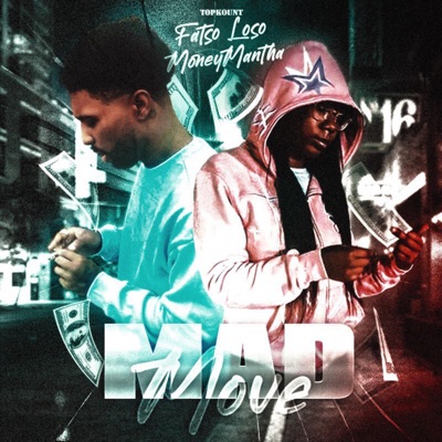 Mad Moves (feat. MoneyMantha) - Single