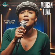 Still Got My Soul - Morgan Luna