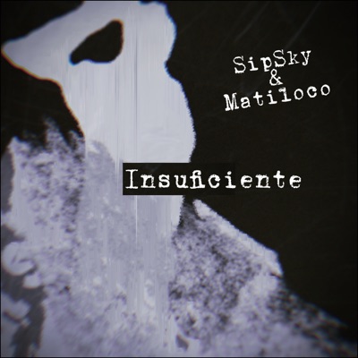 Insuficiente (feat. matiloco) - Single