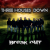 Breakout - Three Houses Down