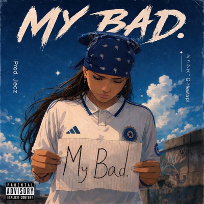 My Bad - Single