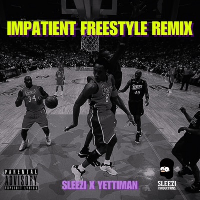 Impatient Freestyle (Remix) - Single