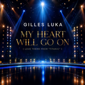 My Heart Will Go On (Love Theme from "Titanic")
