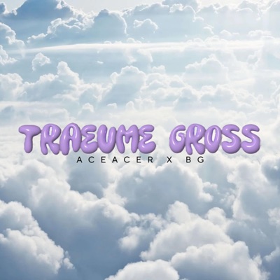 Träume Groß (feat. BG & Barré) - Single