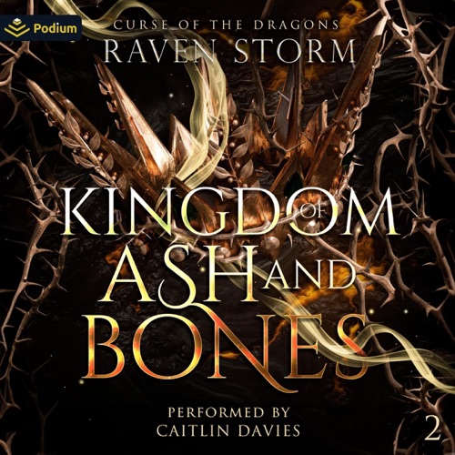 Kingdom of Ash & Bones: Curse of the Dragons, Book 2 (Unabridged) cover