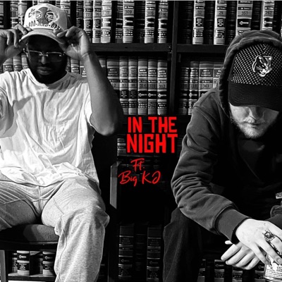 In the Night (feat. Big KJ) - Single