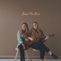 Love Me Here - EP - MEG + JAC, Megan Davies & Jaclyn Davies