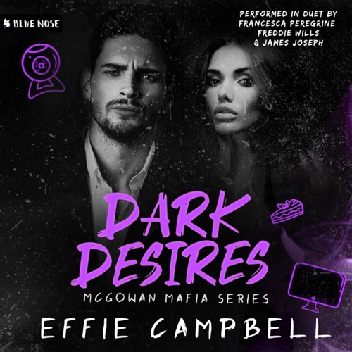 Dark Desires: An age gap dark romance (McGowan Mafia Series, Book 4) (Unabridged) cover