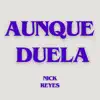 Aunque duela
