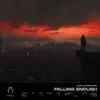 Falling Enough