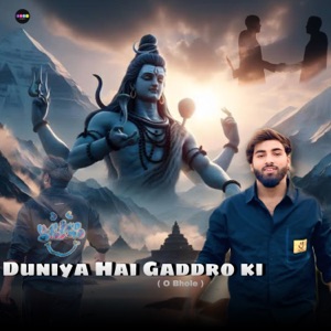 Duniya Hai Gaddro Ki (feat. Annu Dayma,Arun Imaliyaka) [O Bhole]