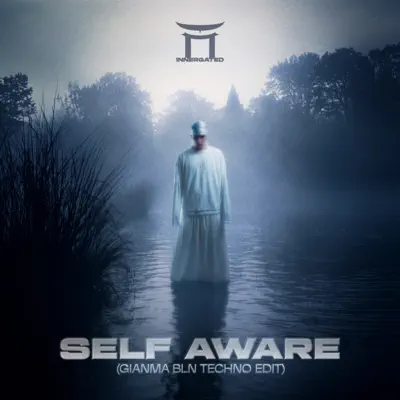 Listen to Self Aware (Techno Edit) - Single by Gianma Bln & INNERGATED