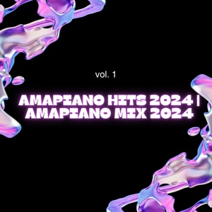 Amapiano Hits 2024: Amapiano Mix 2024 (DJ Mix)