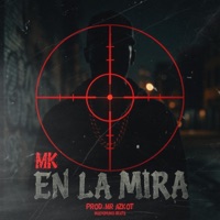 En La Mira - Single - MKRap