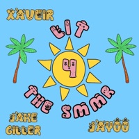LIT 4 the SMMR (feat. Jayoo & Jake Giller) - Single - XAVEIR